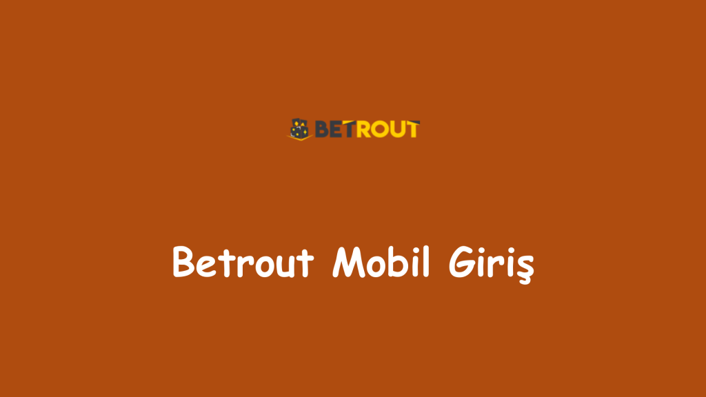 betrout mobil giriş